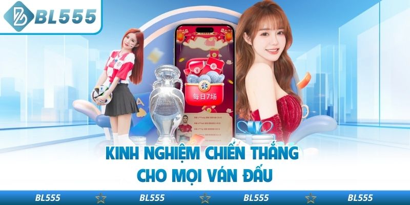 Kinh nghiệm chiến thắng cho mọi ván đấu
